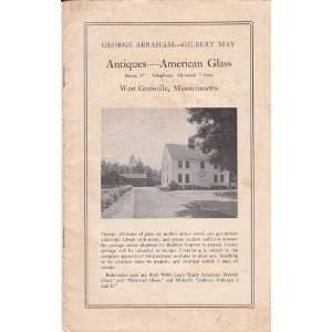George Abraham  Gilbert May Antiques  American Glass Catalog George 