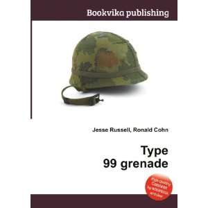  Type 99 grenade Ronald Cohn Jesse Russell Books