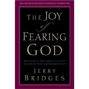  Joy of Fearing God, The [Paperback] Jerry Bridges Books