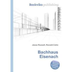  Bachhaus Eisenach Ronald Cohn Jesse Russell Books