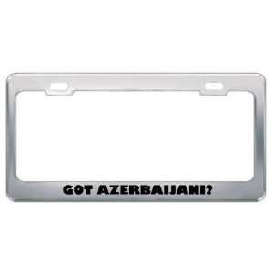 Got Azerbaijani? Language Nationality Country Metal License Plate 