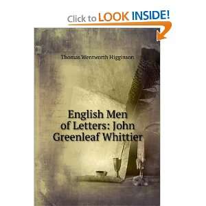   of Letters John Greenleaf Whittier Thomas Wentworth Higginson Books
