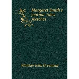   Smiths journal tales & sketches Whittier John Greenleaf Books