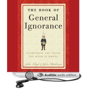   Ignorance (Audible Audio Edition) John Mitchinson, John Lloyd Books