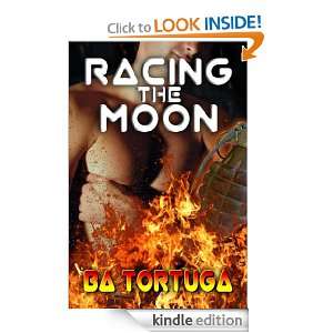 Racing the Moon BA Tortuga  Kindle Store