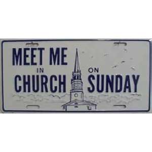  Meet Me in Church on Sunday License Plate Automotive