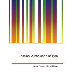    Joscius, Archbishop of Tyre Ronald Cohn Jesse Russell Books