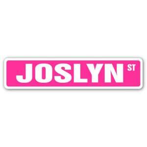  JOSLYN Street Sign name kids childrens room door bedroom 