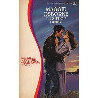 Flight of Fancy 66 by Maggie Osborne (May 1, 1984)