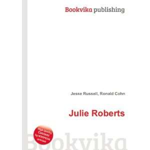  Julie Roberts Ronald Cohn Jesse Russell Books