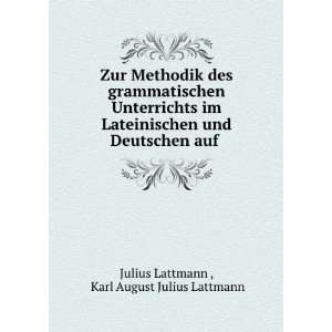   auf . Karl August Julius Lattmann Julius Lattmann   Books