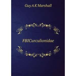  FBICurculionidae Guy A K Marshall Books