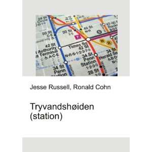  TryvandshÃ¸iden (station) Ronald Cohn Jesse Russell 