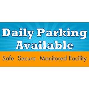  3x6 Vinyl Banner   Daily Parking Available Everything 