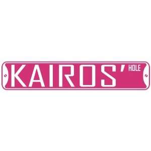   KAIROS HOLE  STREET SIGN