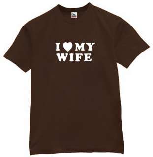LOVE MY WIFE T SHIRT COOL FUNNY RETRO TEE BROWN M  