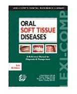 Oral Soft Tissue Diseases A Reference Manual for Diagnosis 