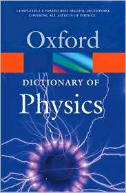 Dictionary of Physics (Oxford Paperback Reference Series), (0192806289 