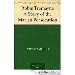  Robin Tremayne A Story of the Marian Persecution eBook 