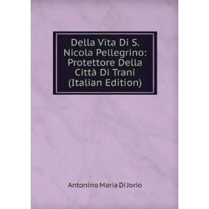   CittÃ  Di Trani (Italian Edition) Antonino Maria Di Jorio Books