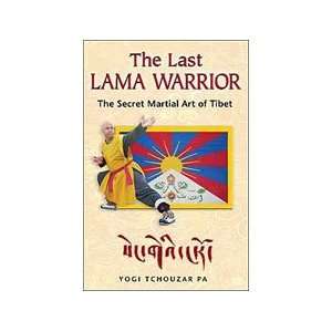  Last Lama Warrior Secret Martial Art of Tibet Book by 