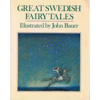 Great Swedish Fairy Tales John Bauer, Holger Lundbergh 9780440030416 