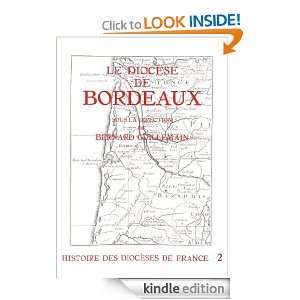 Le diocèse de Bordeaux (French Edition) Bernard Guillemain  