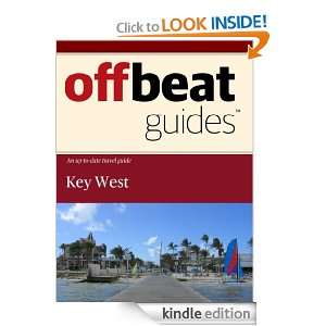 Key West Travel Guide Offbeat Guides  Kindle Store