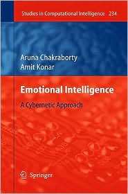 Emotional Intelligence A Cybernetic Approach, Vol. 234, (3540686061 