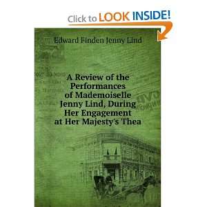   Her Engagement at Her Majestys Thea Edward Finden Jenny Lind Books