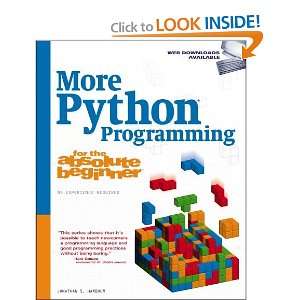  More Python Programming for the Absolute Beginner 