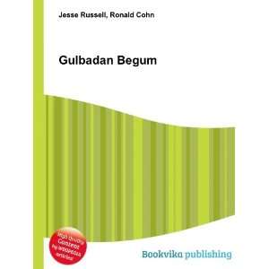  Gulbadan Begum Ronald Cohn Jesse Russell Books