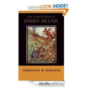 The Adventures of Jimmy Skunk (ILLUSTRATED) Thornton W. Burgess 