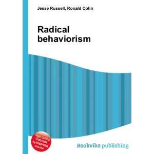  Radical behaviorism Ronald Cohn Jesse Russell Books