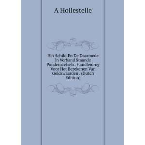   Het Berekenen Van Geldswaarden . (Dutch Edition) A Hollestelle Books