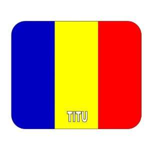  Romania, Titu Mouse Pad 