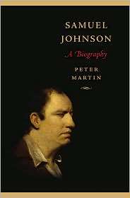 Samuel Johnson A Biography, (0674057376), Peter Martin, Textbooks 