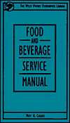 Food and Beverage Service Manual, (0471304646), Matt A. Casado 