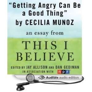   This I Believe Essay (Audible Audio Edition) Cecilia Munoz Books