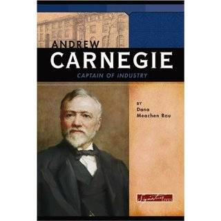 Andrew Carnegie Captain of Industry (Signature Lives) by Dana Meachen 