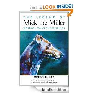 The Legend of Mick the Miller Michael Tanner  Kindle 