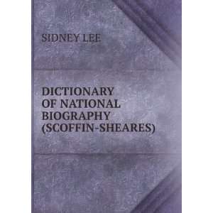  DICTIONARY OF NATIONAL BIOGRAPHY(SCOFFIN SHEARES) SIDNEY 