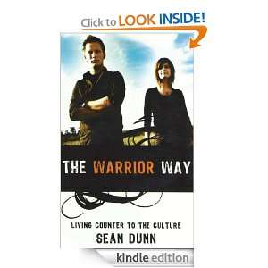 The Warrior Way Sean Dunn  Kindle Store