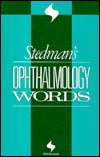 Stedmans Ophthalmology Words, (0683079522), Thomas L. Lathrop Stedman 