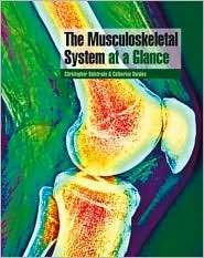 Musculoskeletal System at a Glance, (1405135158), Christopher 