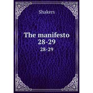  The manifesto. 28 29 Shakers Books