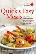 American Heart Association Quick & Easy Meals More Than 200 Healthy 