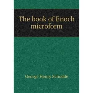  The book of Enoch microform George Henry Schodde Books