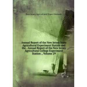 Annual Report of the Agricultural Experiment Station of the University 