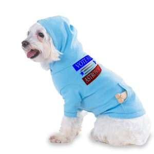 VOTE FOR ASTRONOMY Hooded (Hoody) T Shirt with pocket for your Dog or 